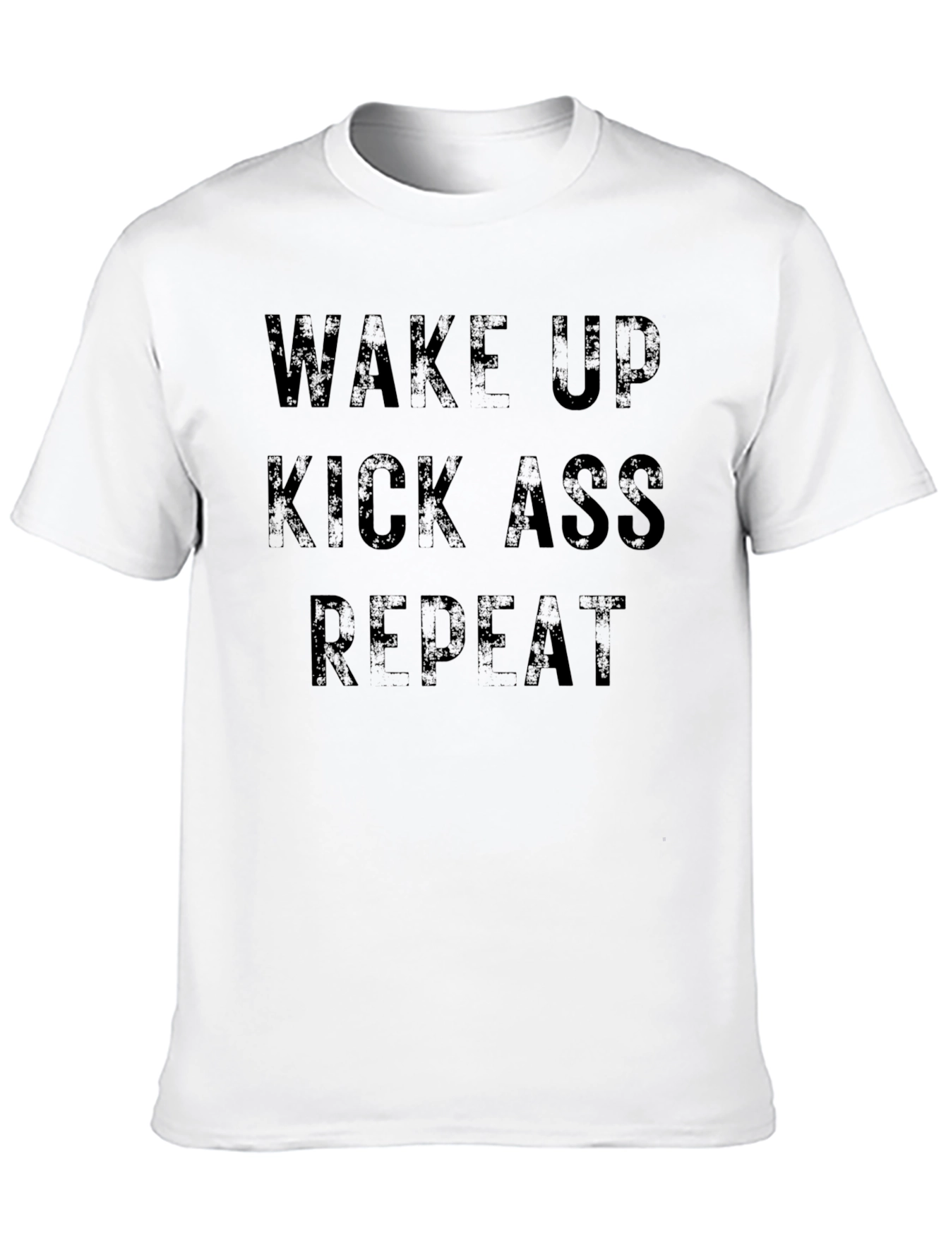 Wake Up Kick Ass Repeat Graphic T-Shirt