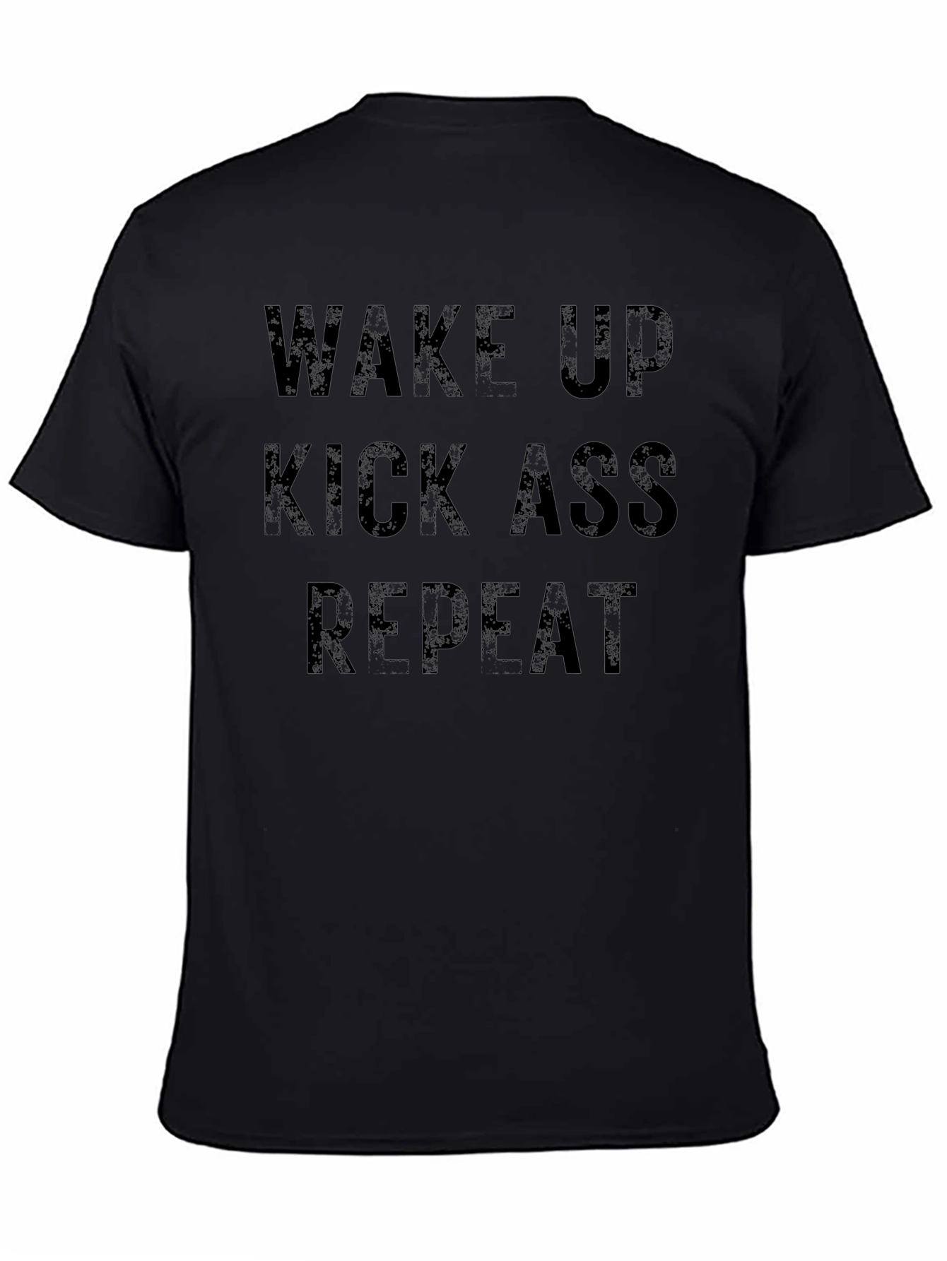 Wake Up Kick Ass Repeat Graphic T-Shirt