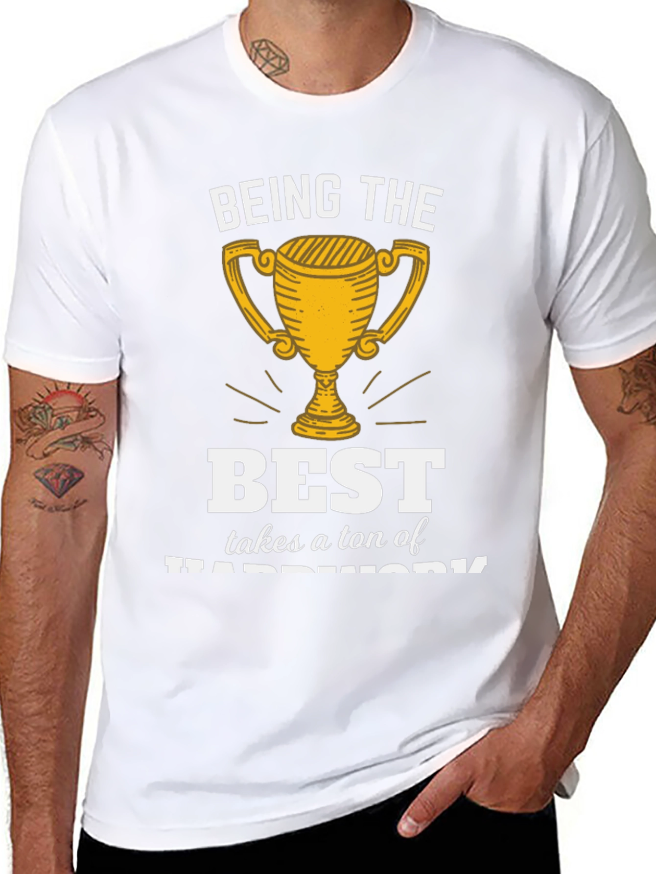 Being the Best Hard Work T-Shirt