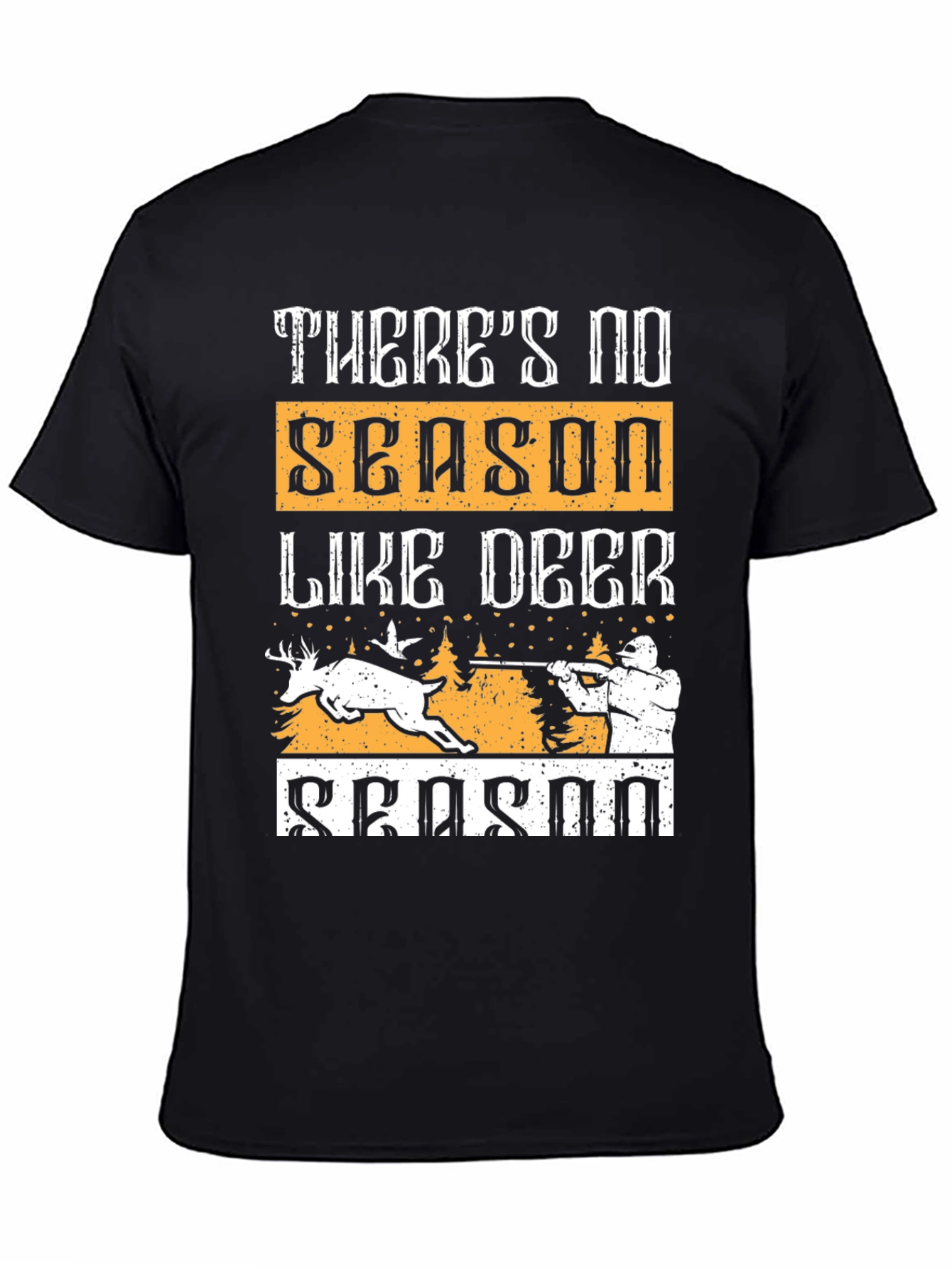 Deer Hunting T-Shirt - No Season Like Deer Season