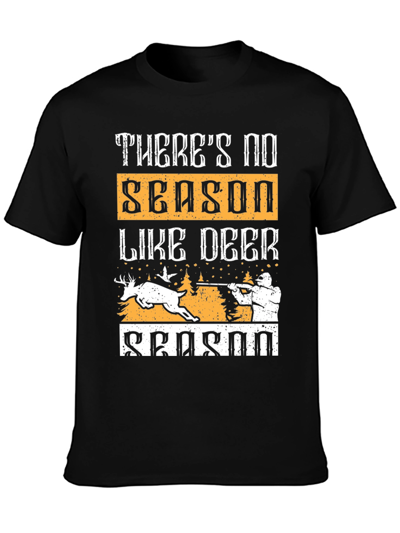 Deer Hunting T-Shirt - No Season Like Deer Season