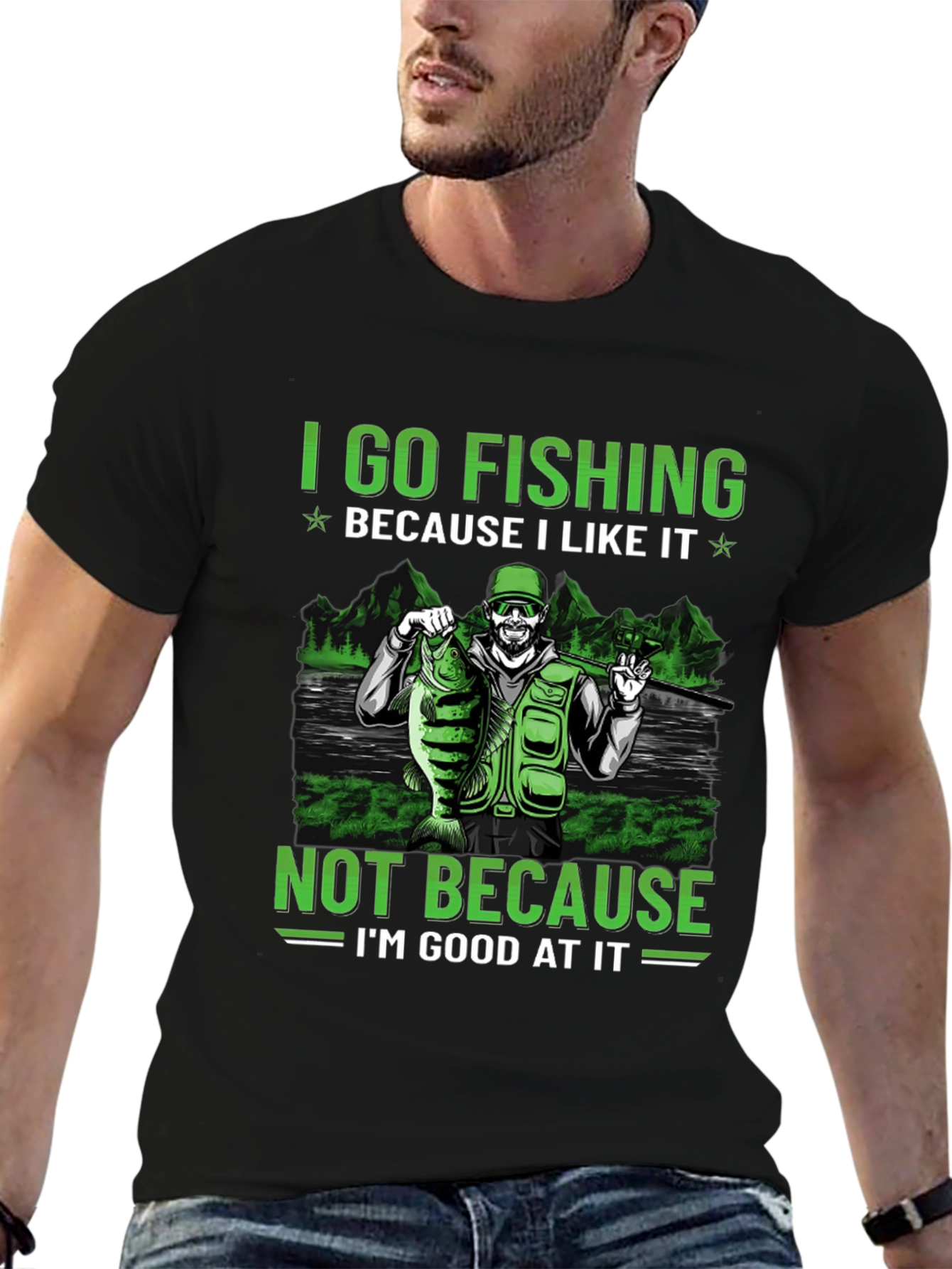 Fishing T-Shirt: I Go Fishing Because I Like It