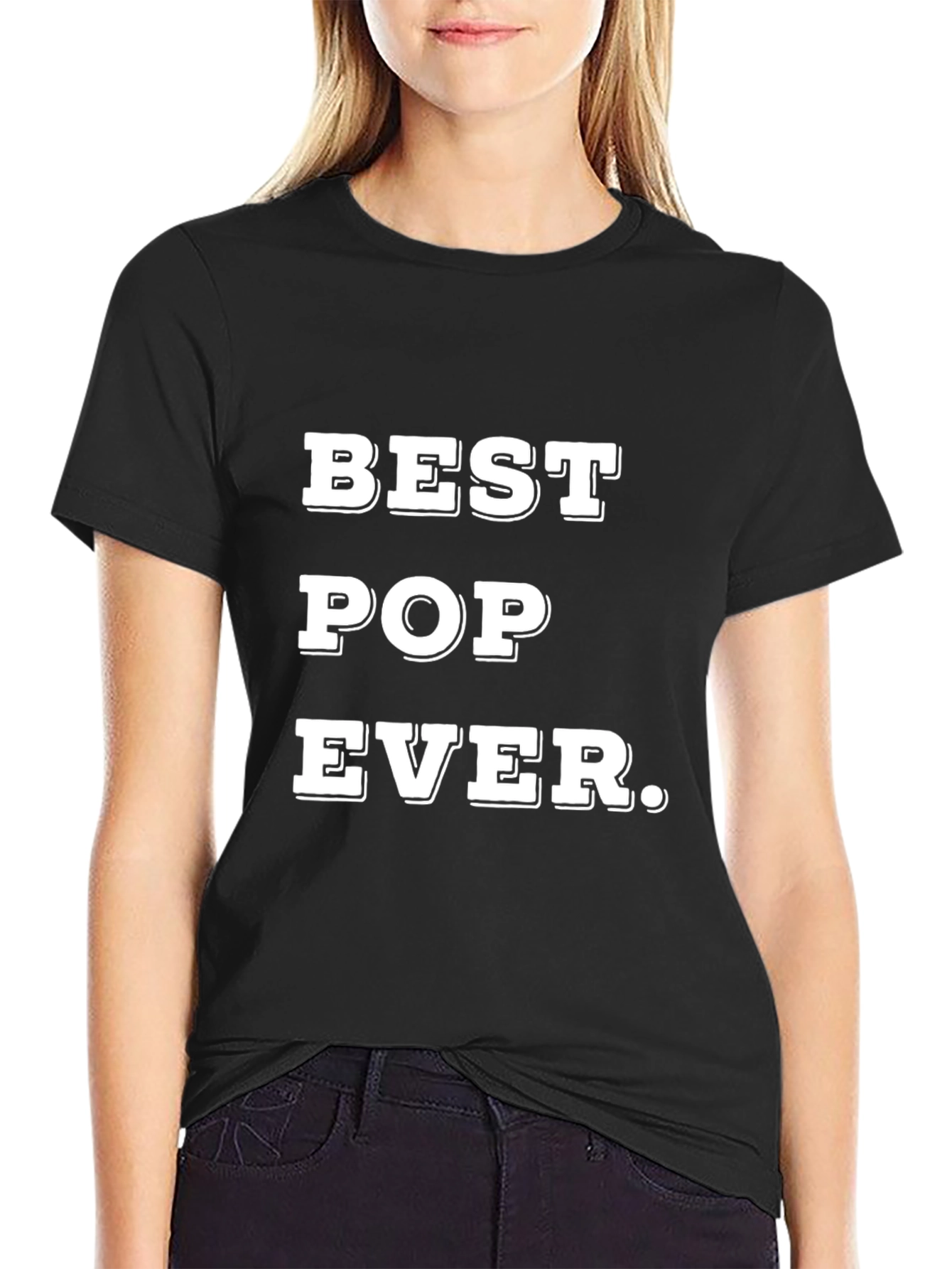 Best Pop Ever - Fathers Day T-Shirt