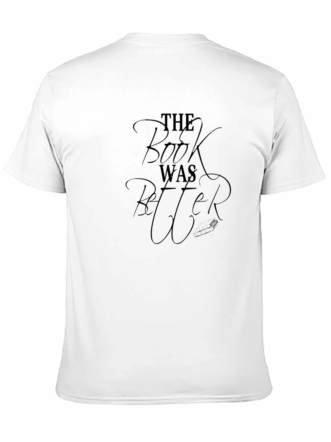 The Book Was Better Graphic Tee