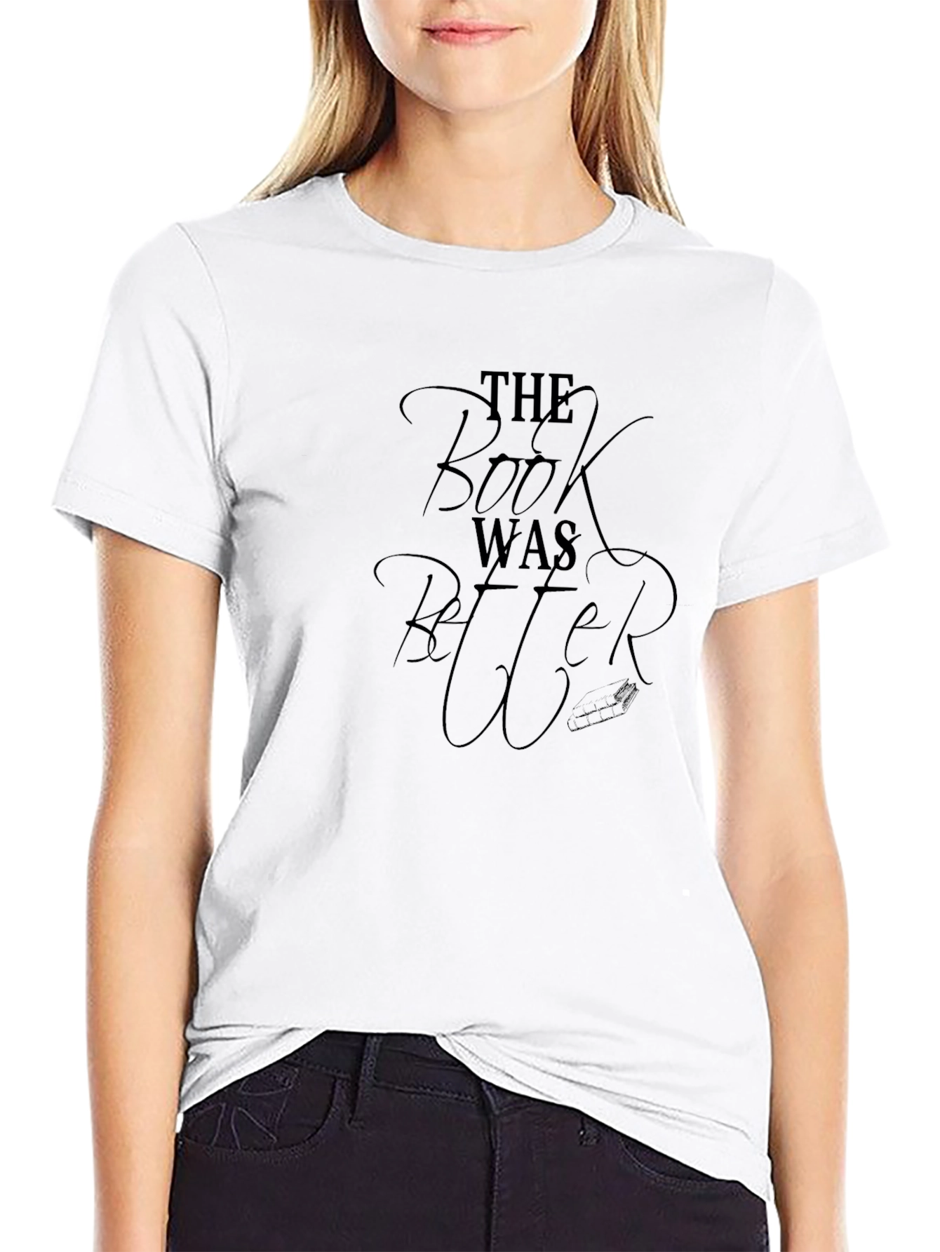 The Book Was Better Graphic Tee