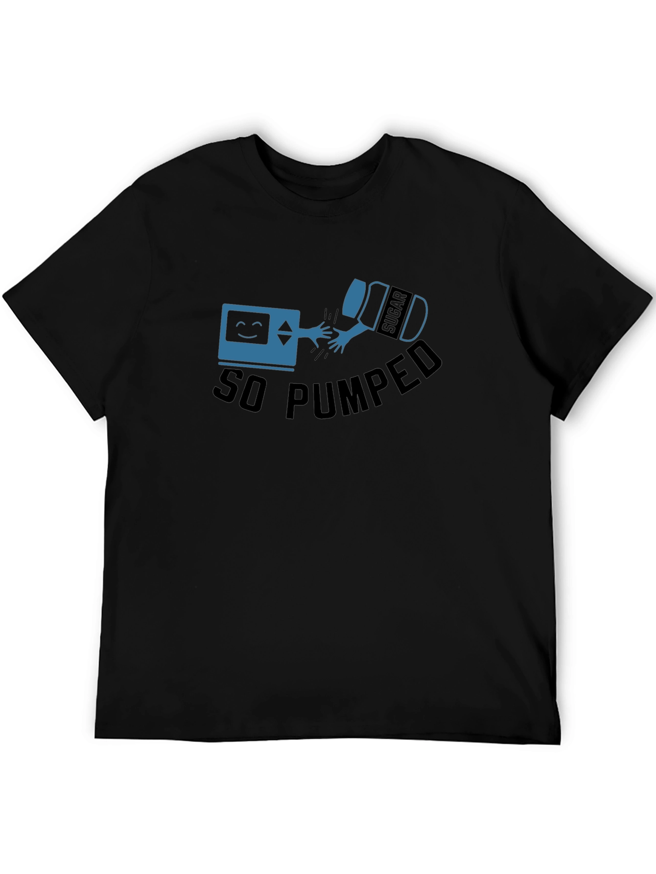 So Pumped Funny Graphic T-Shirt