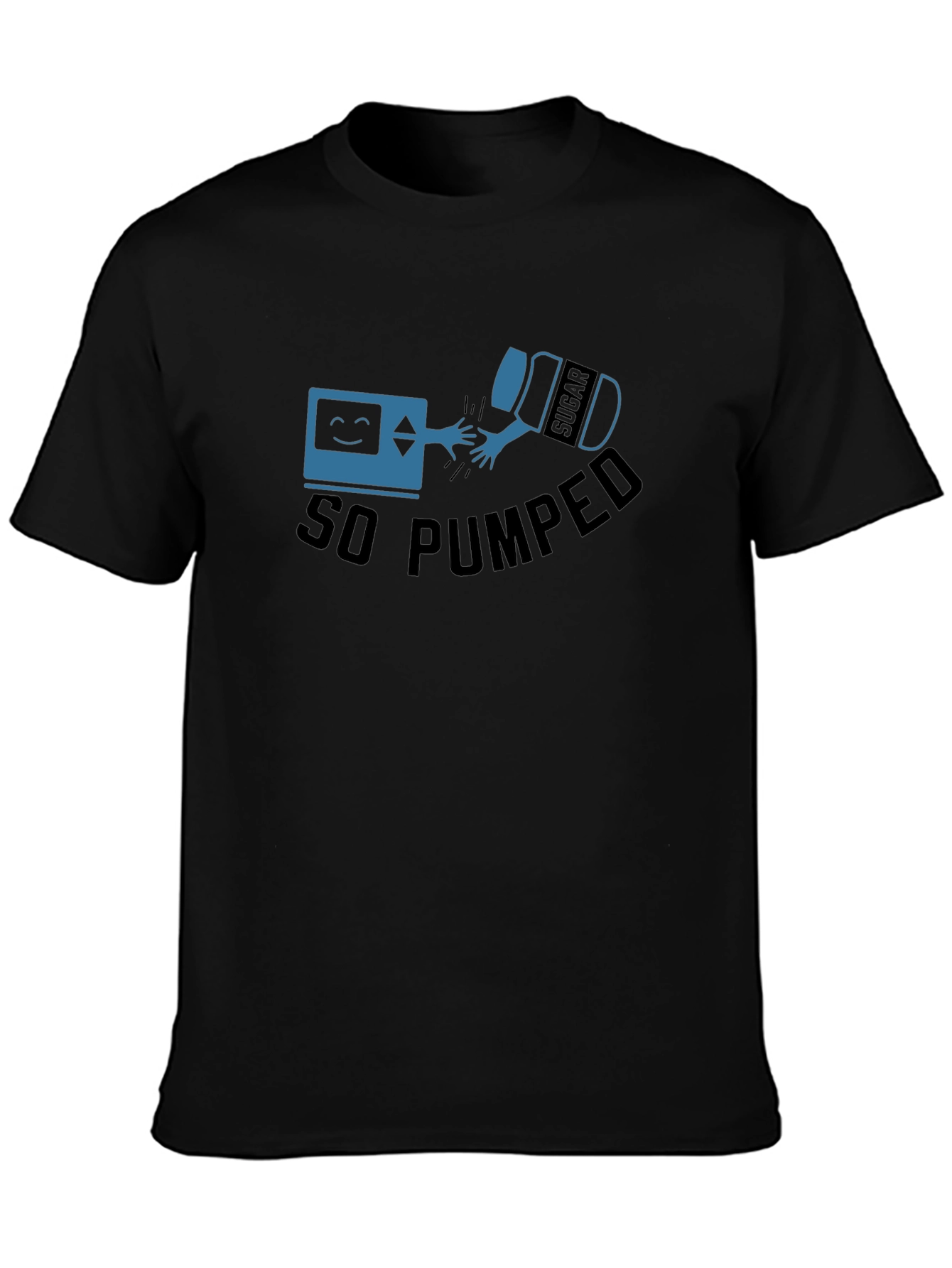 So Pumped Funny Graphic T-Shirt