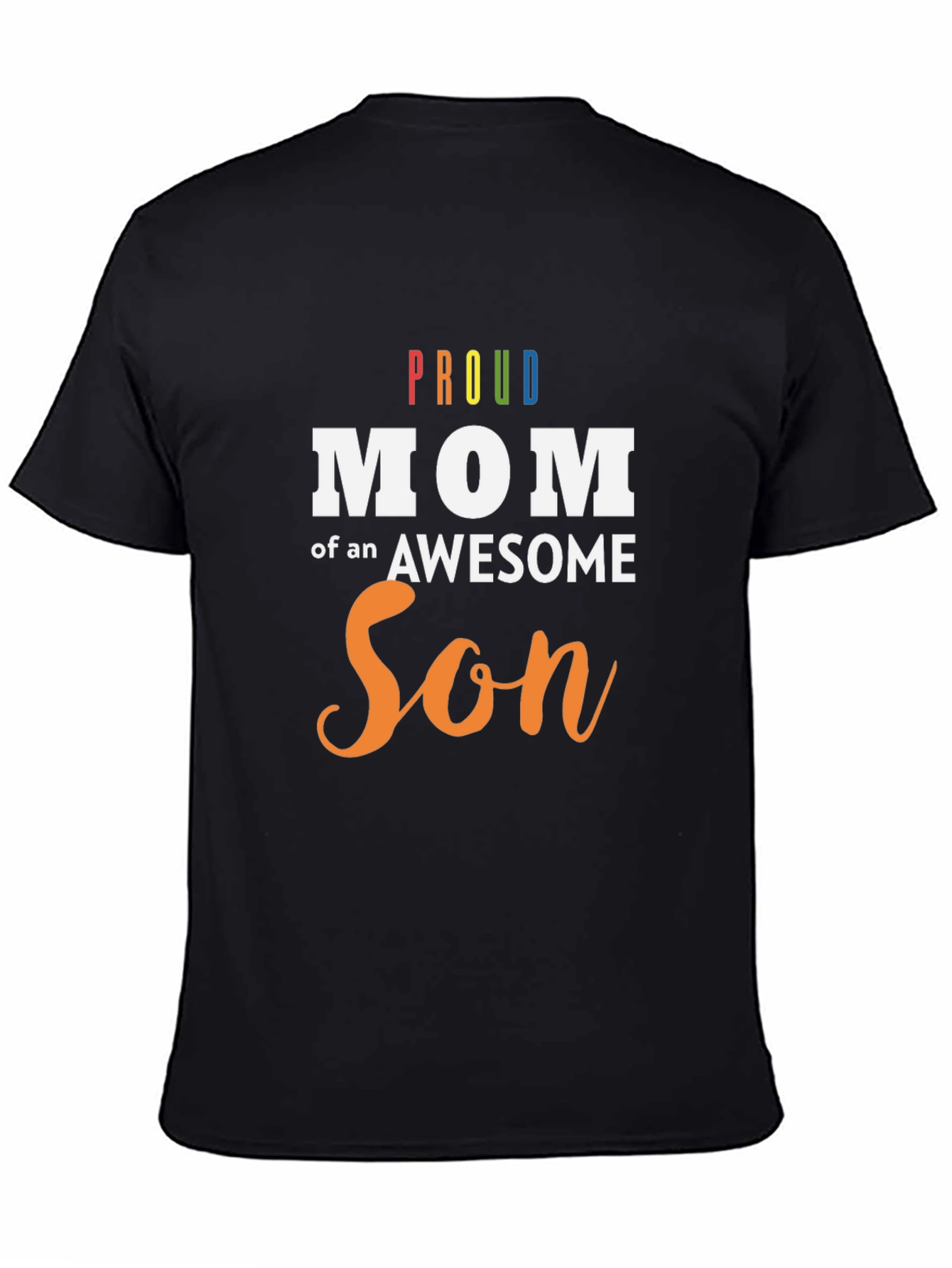 Proud Mom of an Awesome Son Black T-Shirt