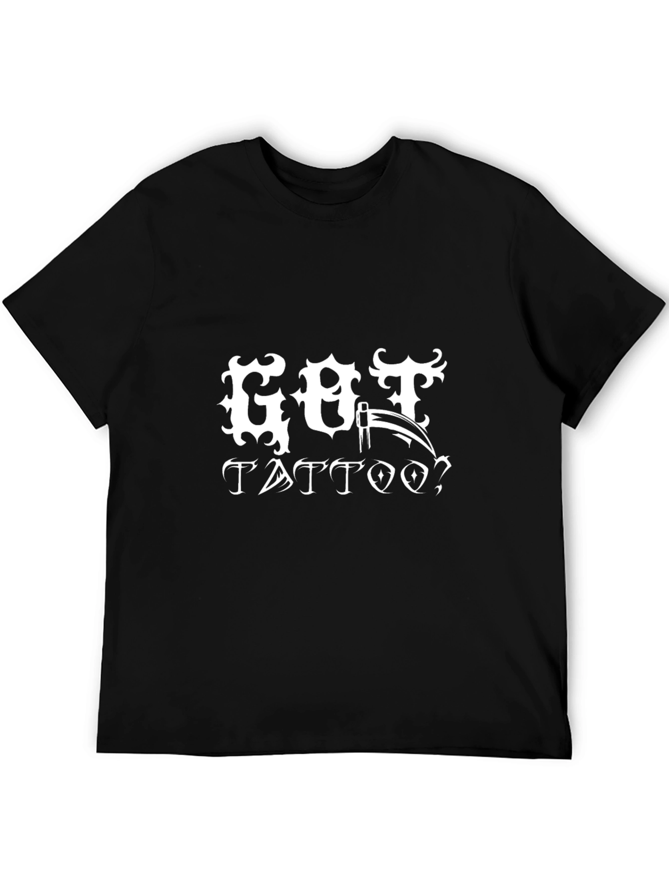 Got Tattoo? Black Graphic T-Shirt