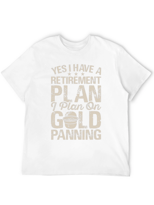 Retirement Plan Gold Panning Graphic T-Shirt