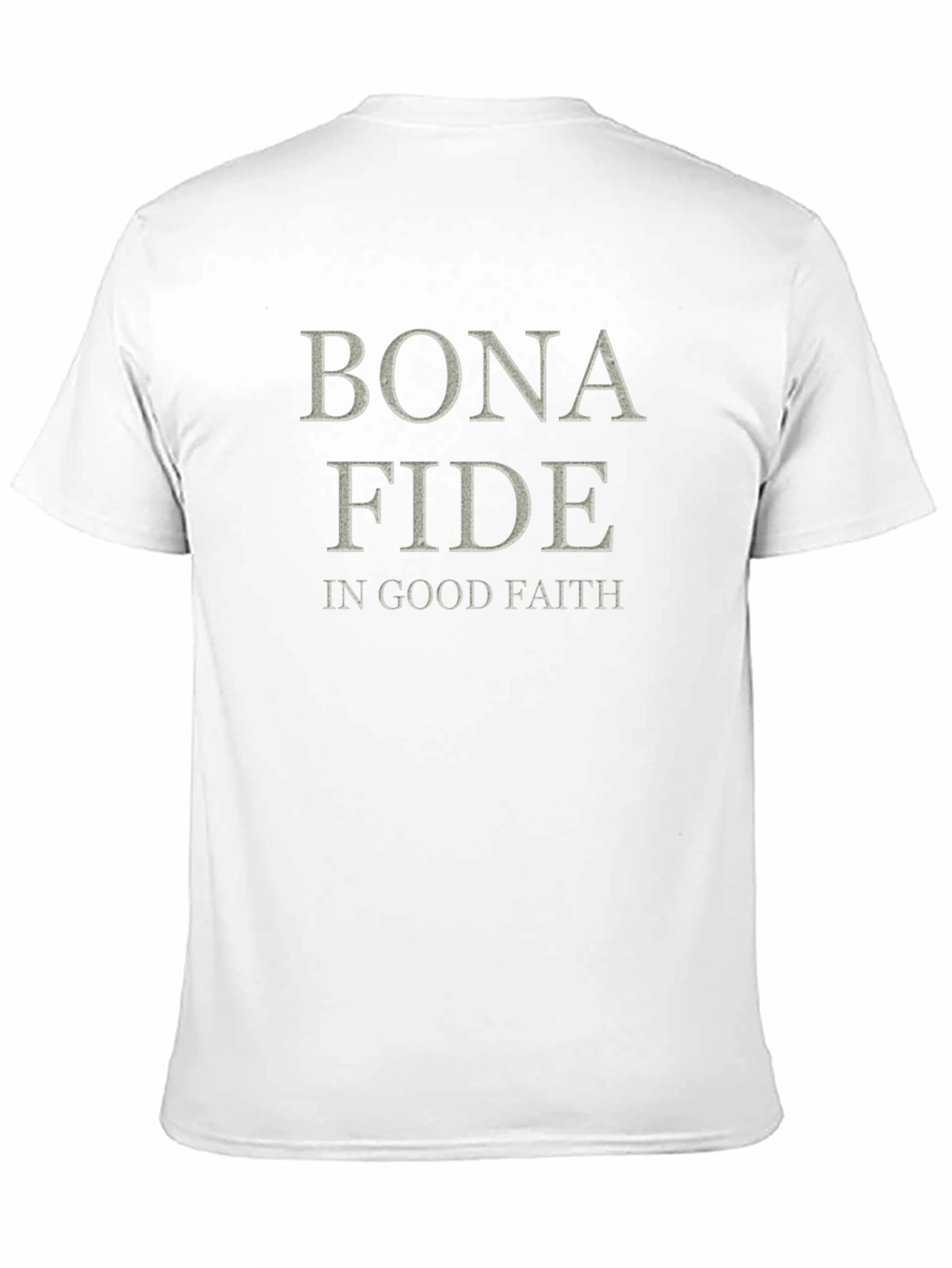 Bona Fide T-Shirt - In Good Faith Graphic Tee