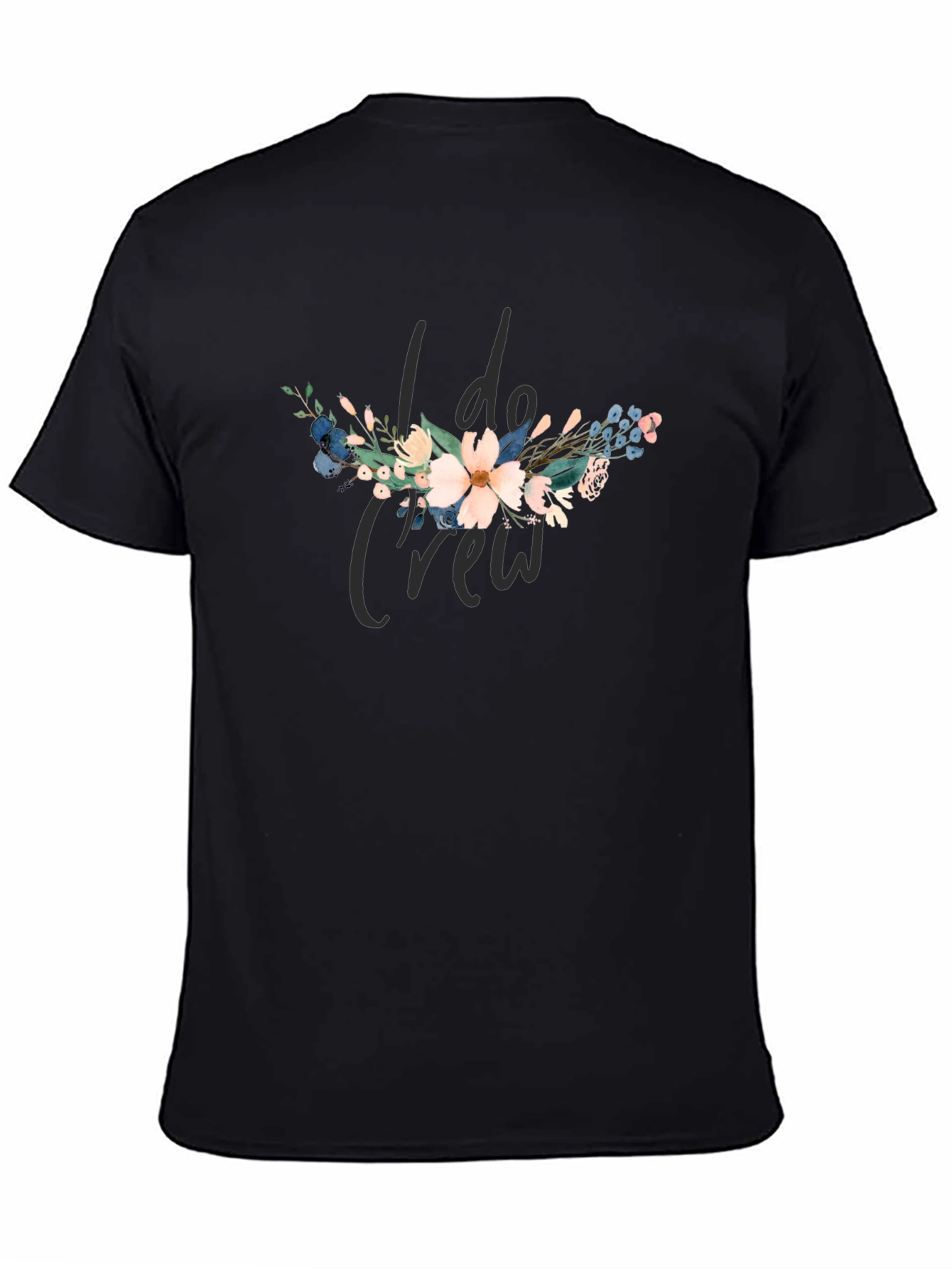 I Do Crew Floral Graphic Black T-Shirt