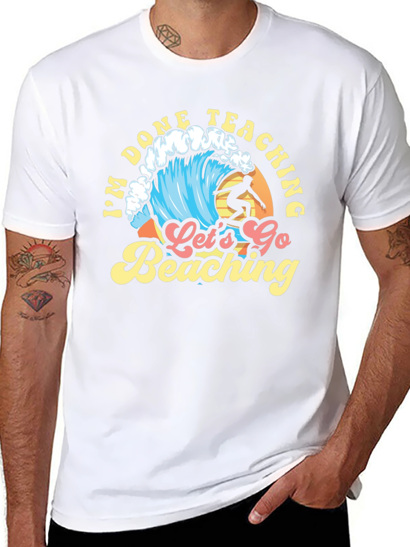 Im Done Teaching Lets Go Beaching T-Shirt