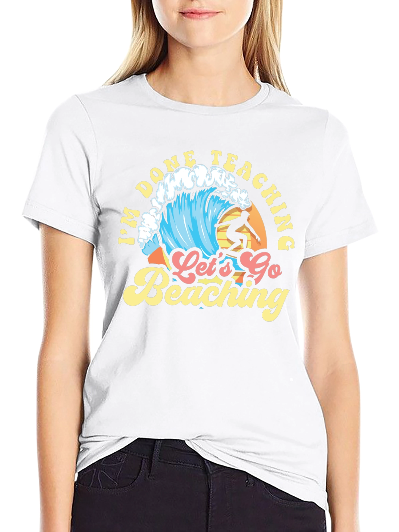 Im Done Teaching Lets Go Beaching T-Shirt