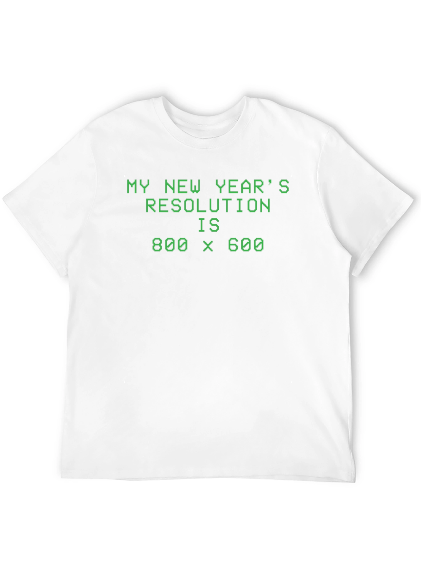 Funny 800x600 Resolution New Years T-Shirt