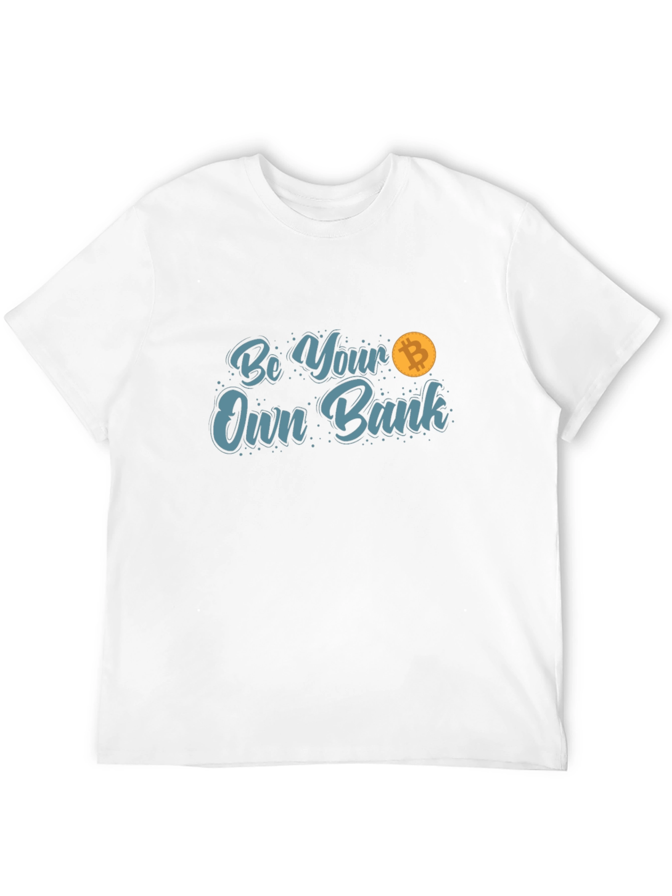 Be Your Own Bank Bitcoin T-Shirt