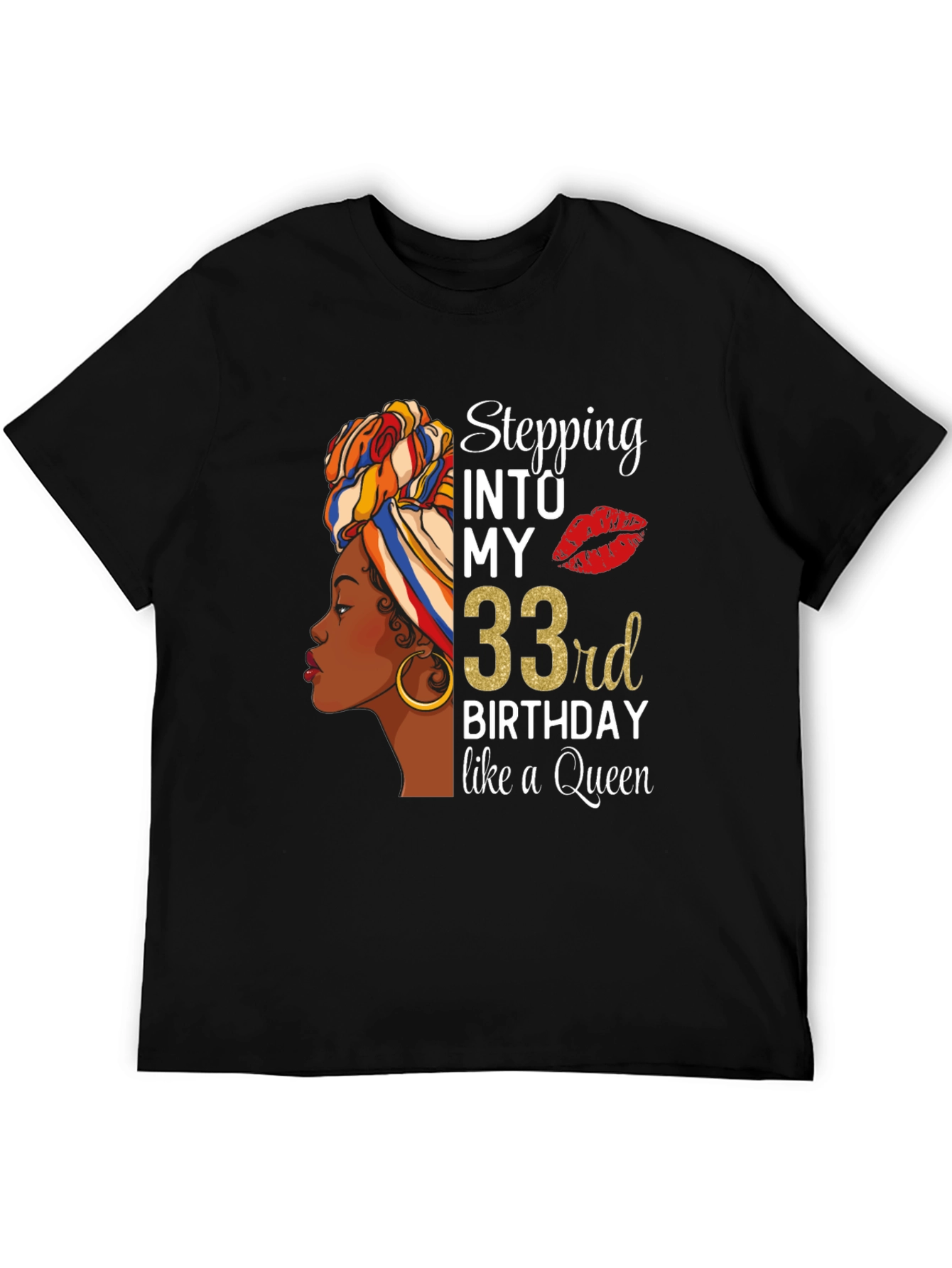 Stepping Into My 33rd Birthday Queen T-Shirt