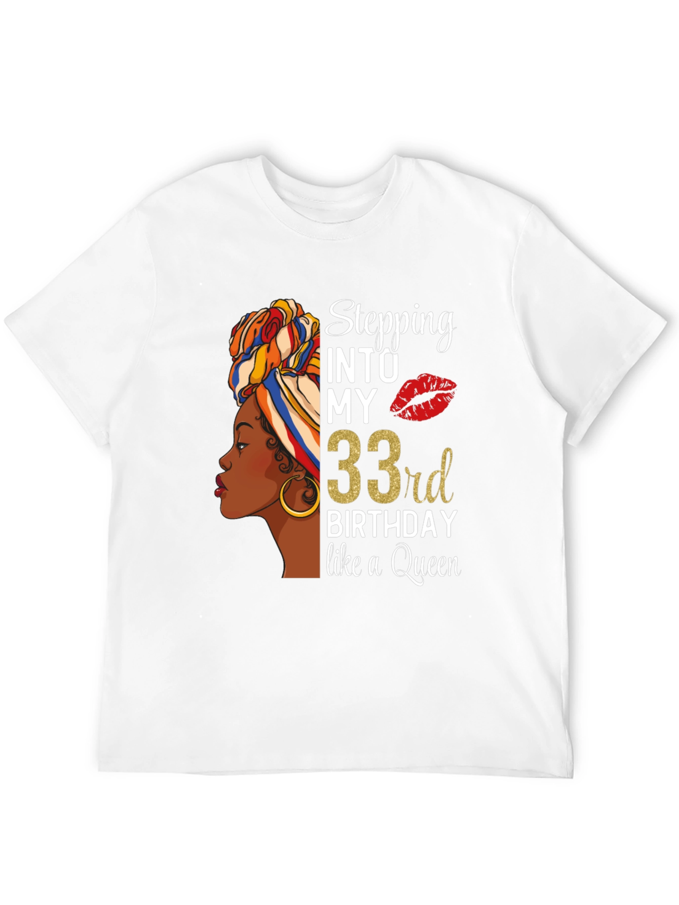 Stepping Into My 33rd Birthday Queen T-Shirt