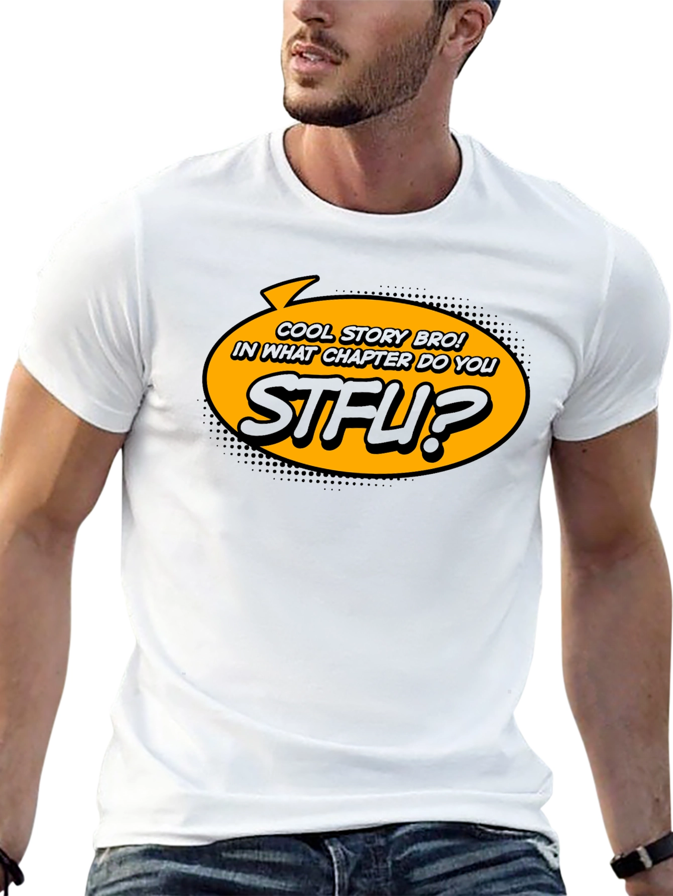 Cool Story Bro T-Shirt STFU Novelty Graphic Tee