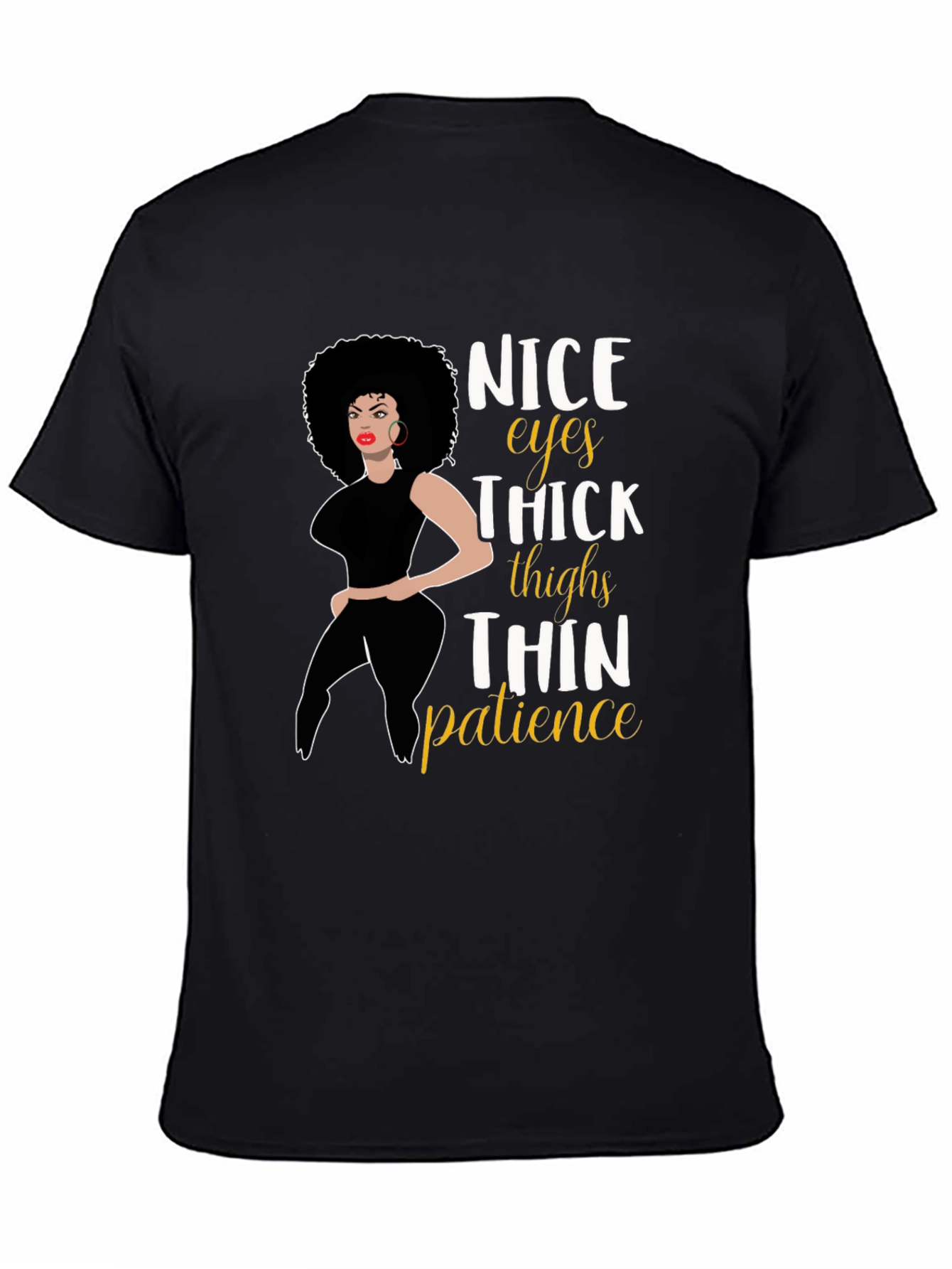 Nice Eyes Thick Thighs T-Shirt