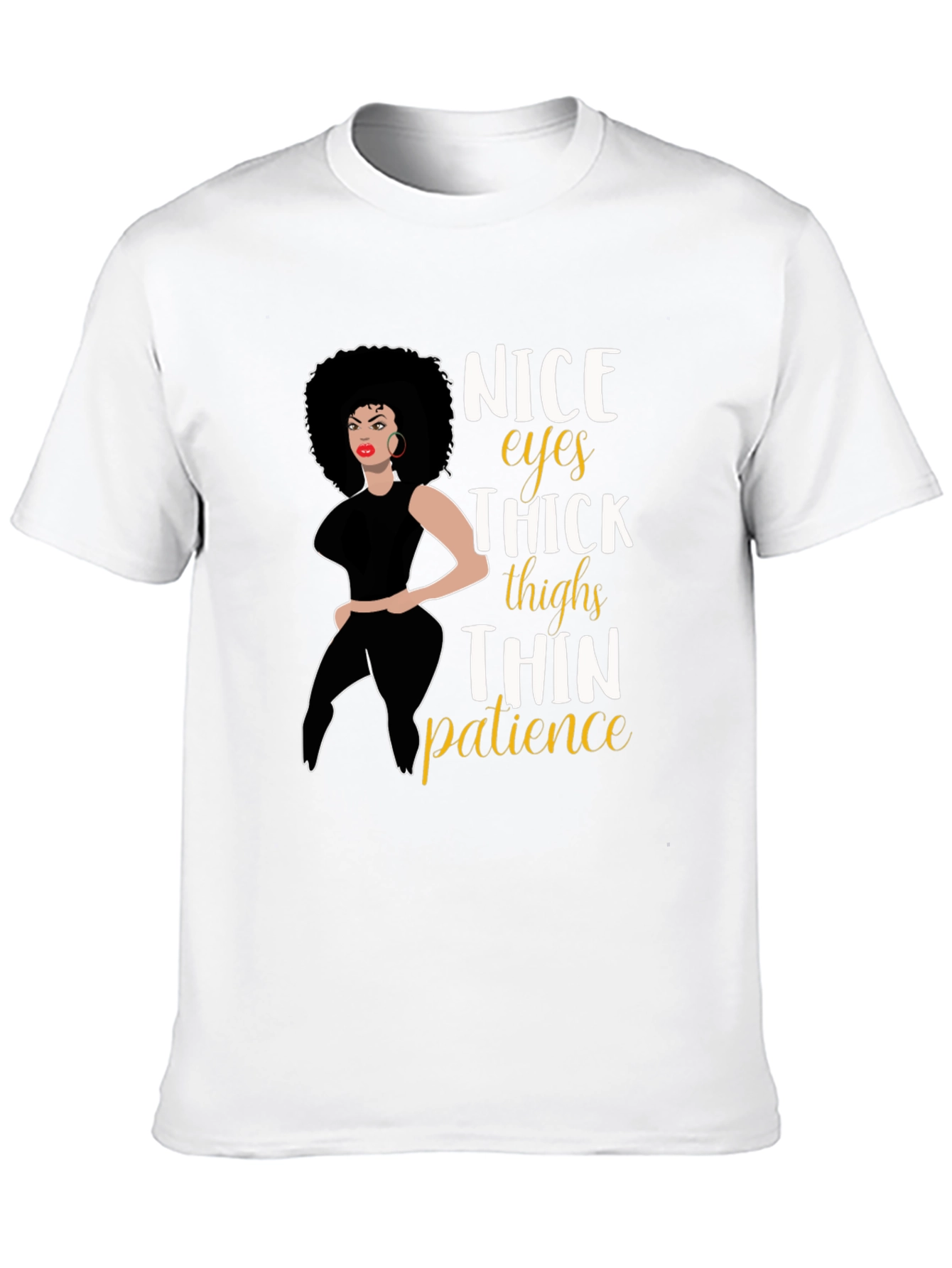 Nice Eyes Thick Thighs T-Shirt