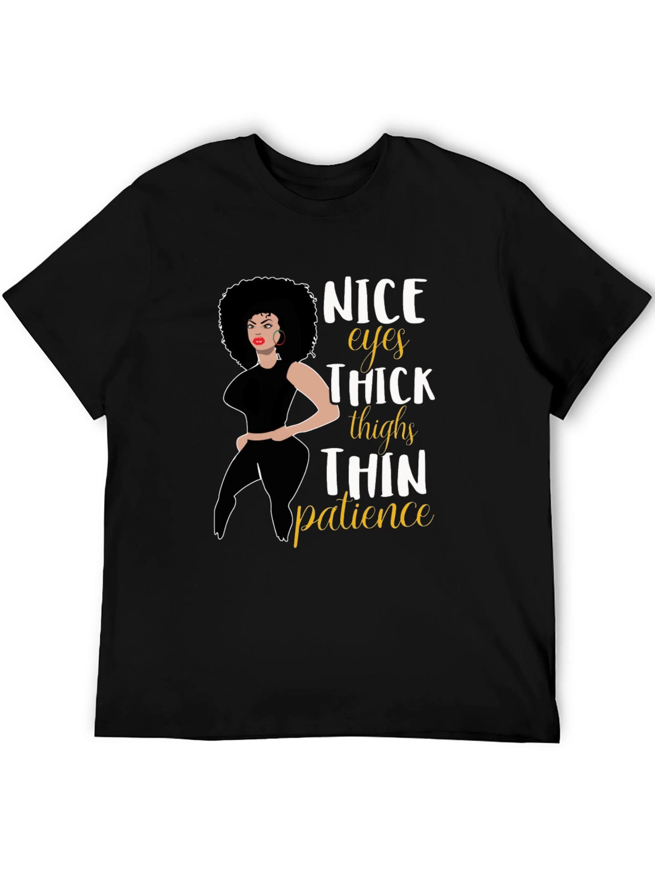 Nice Eyes Thick Thighs T-Shirt