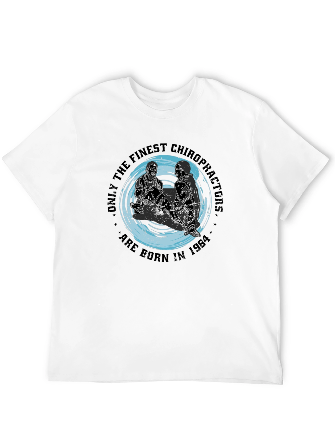 Finest Chiropractors 1984 T-Shirt - Black Graphic Tee