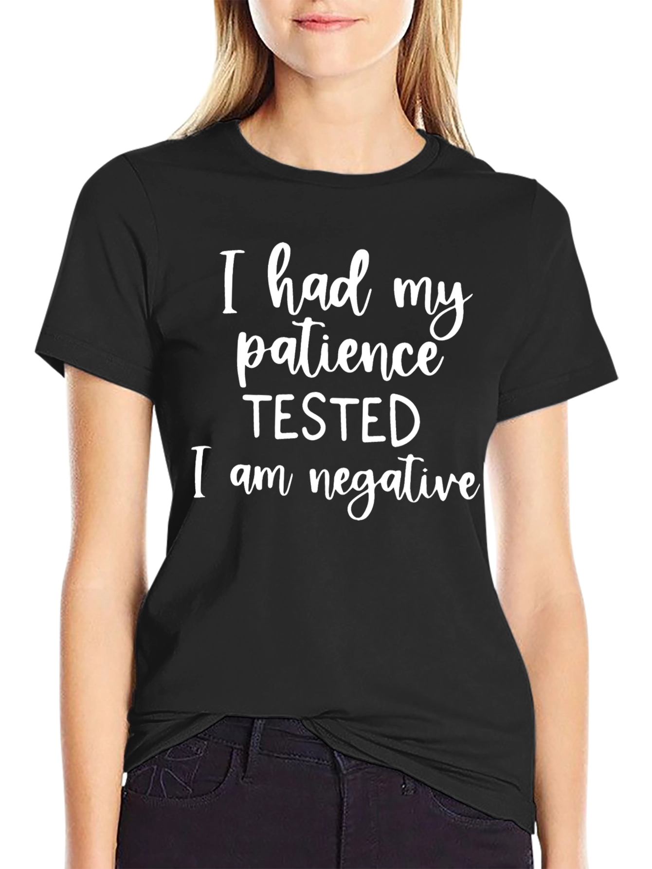 Patience Tested Negative Funny Sarcastic Graphic T-Shirt