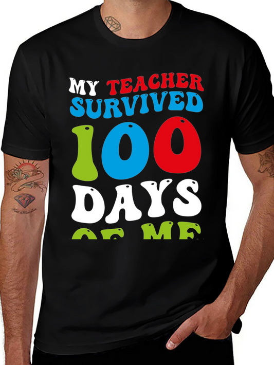 My Teacher Survived 100 Days Of Me T-Shirt