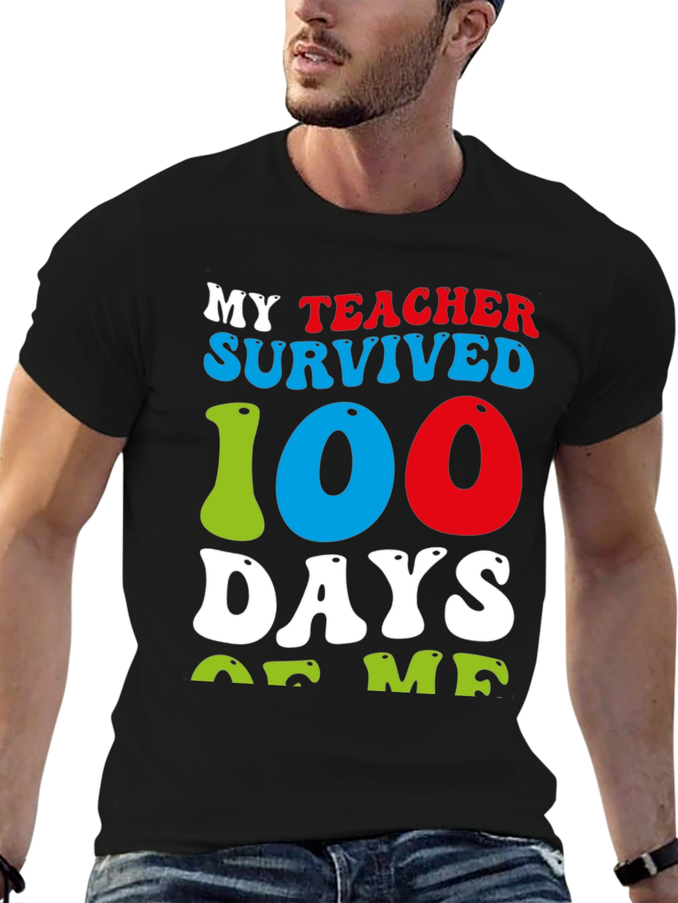 My Teacher Survived 100 Days Of Me T-Shirt