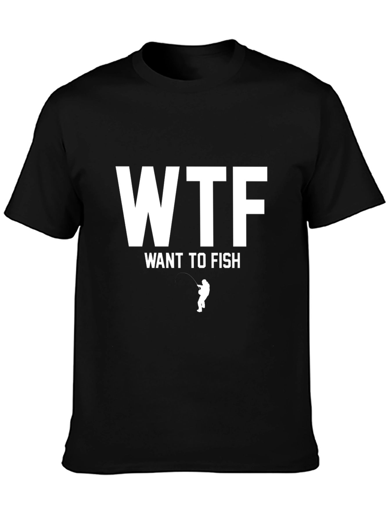WTF Want To Fish T-Shirt - Black