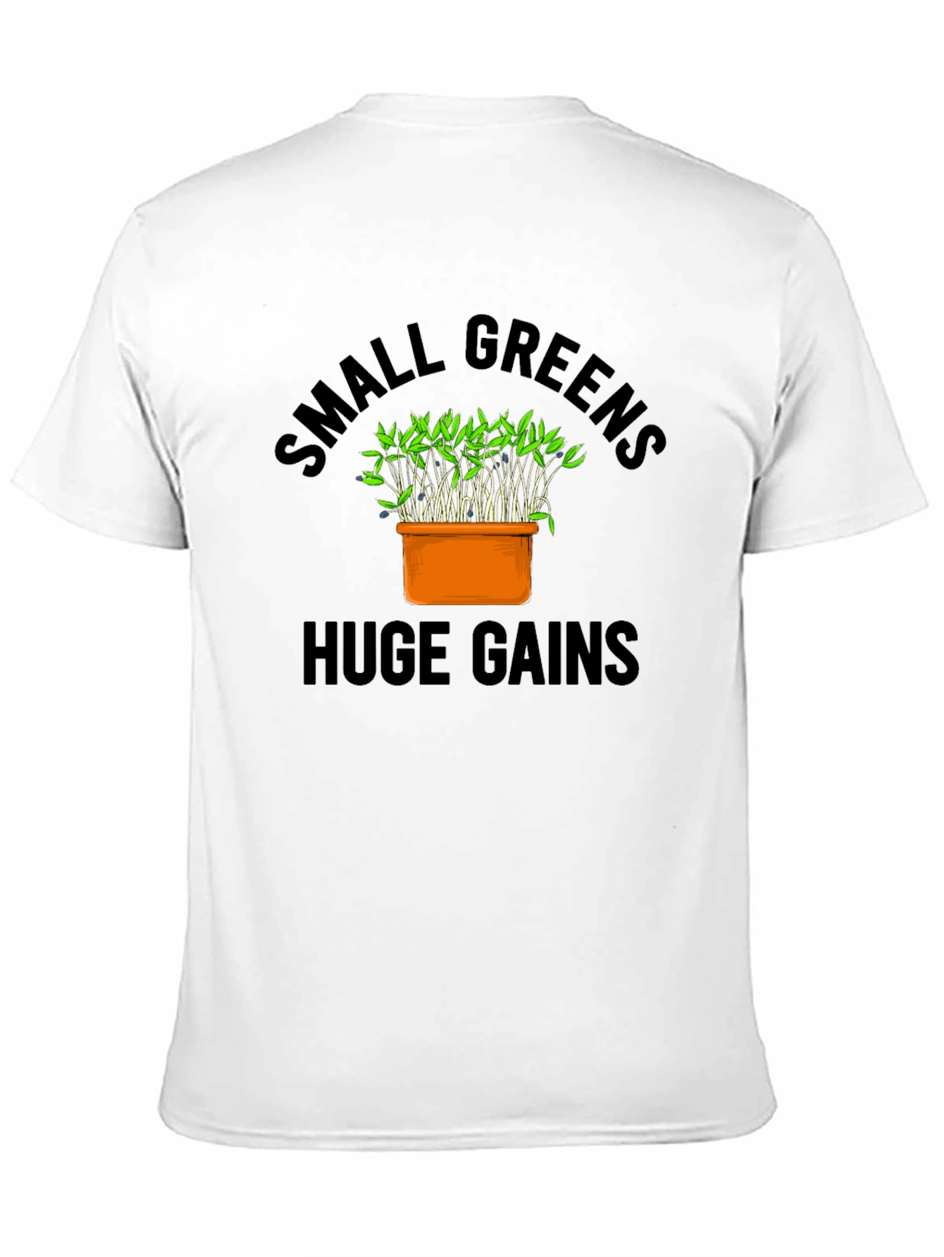 Small Greens Huge Gains Graphic T-Shirt