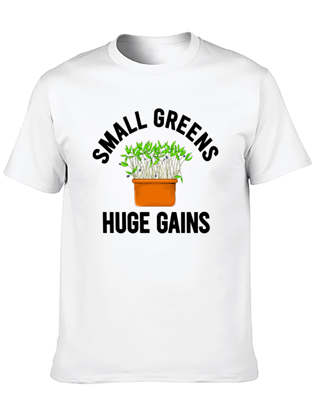Small Greens Huge Gains Graphic T-Shirt