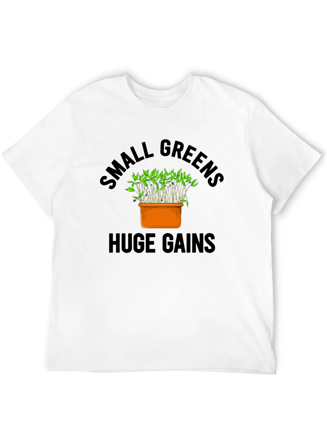 Small Greens Huge Gains Graphic T-Shirt