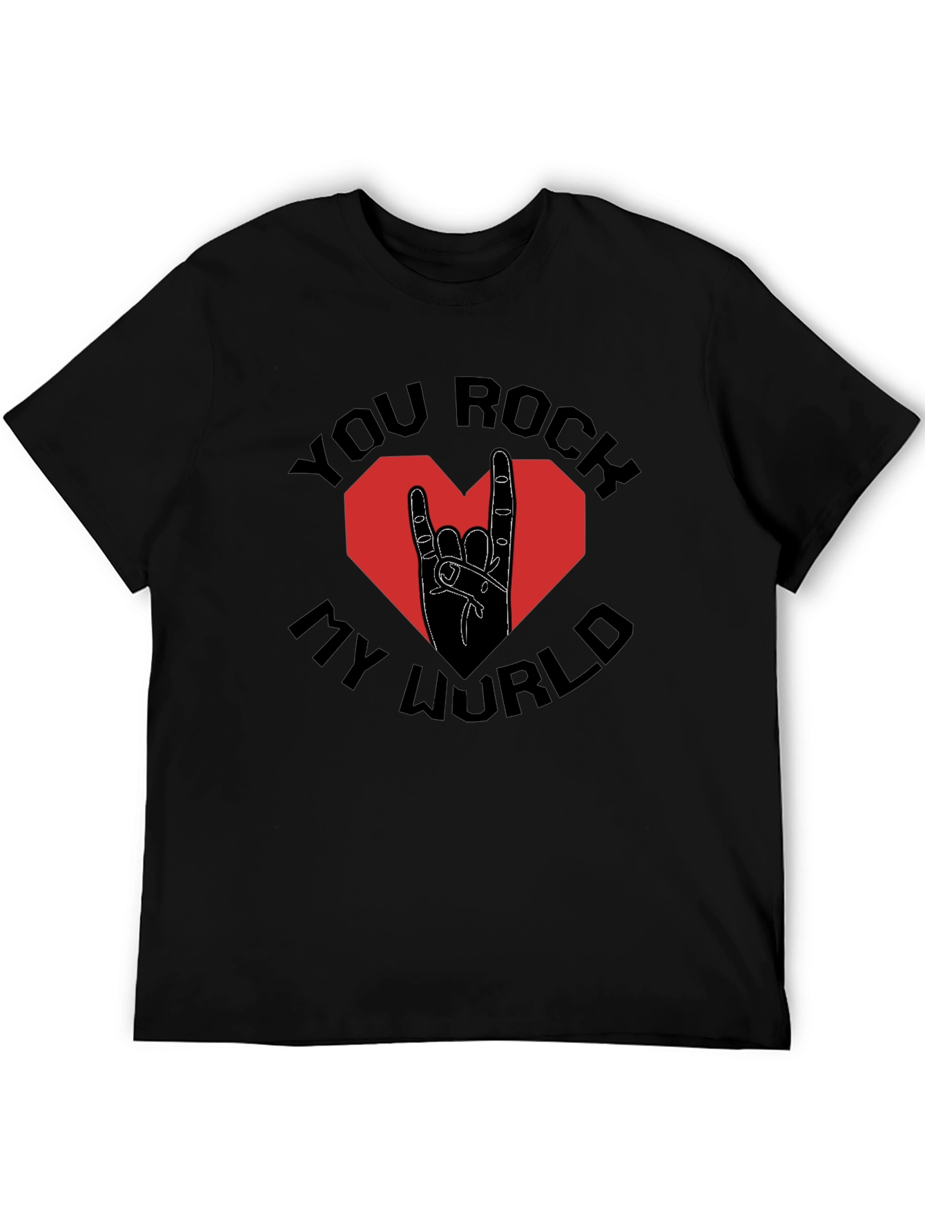 You Rock My World Graphic T-Shirt