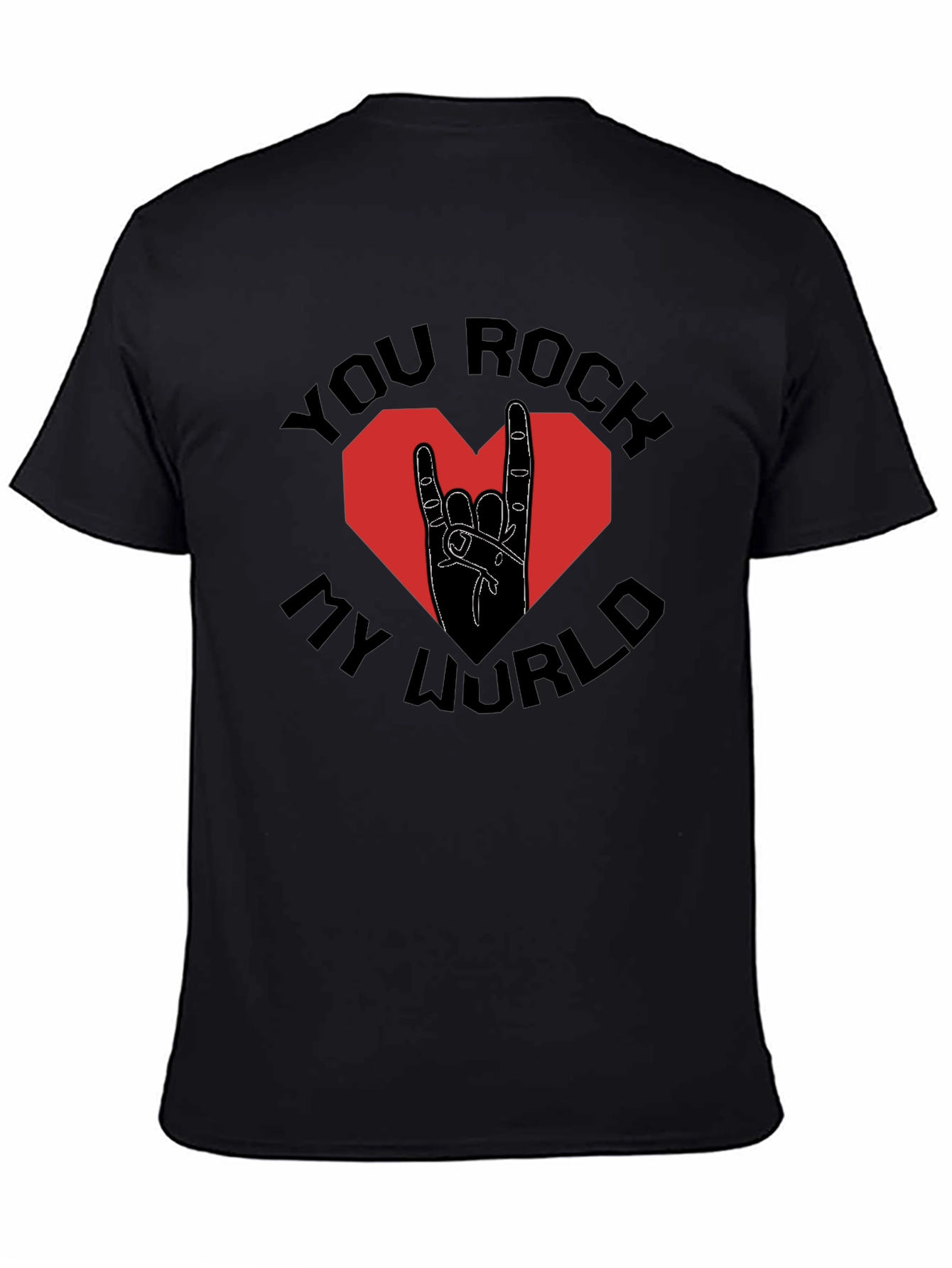 You Rock My World Graphic T-Shirt