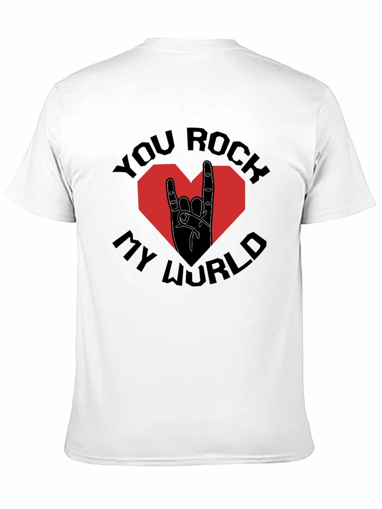 You Rock My World Graphic T-Shirt