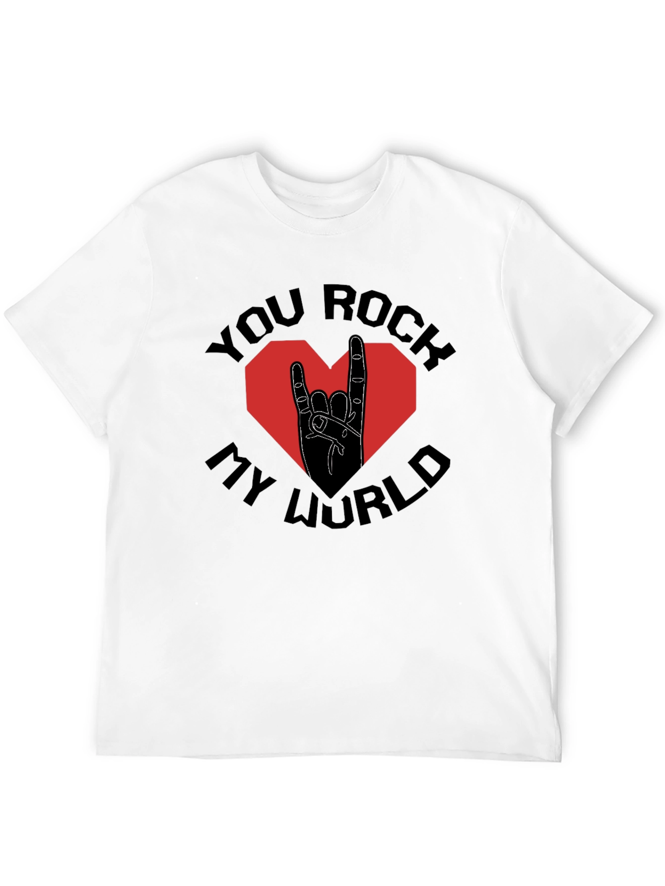 You Rock My World Graphic T-Shirt