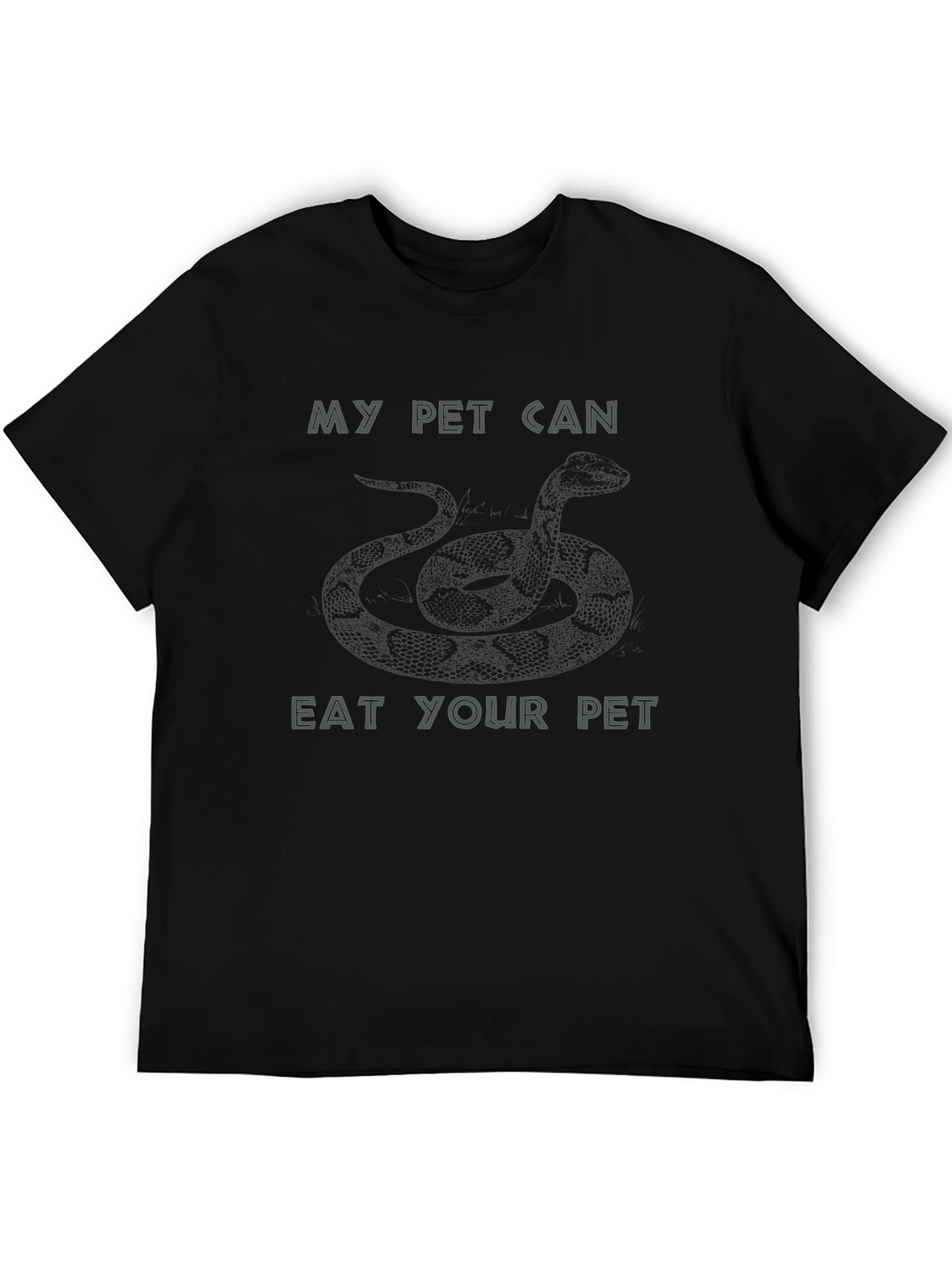 My Pet Can Eat Your Pet Snake T-Shirt