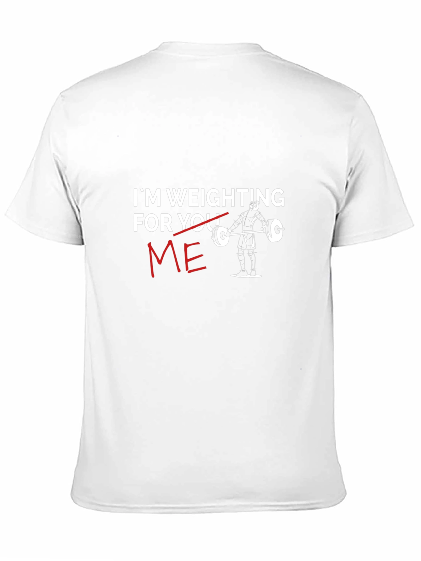 Weighting For Me Funny Gym T-Shirt