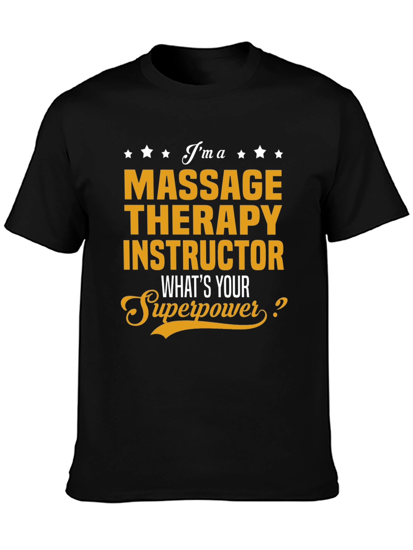 Massage Therapy Instructor Superpower T-Shirt