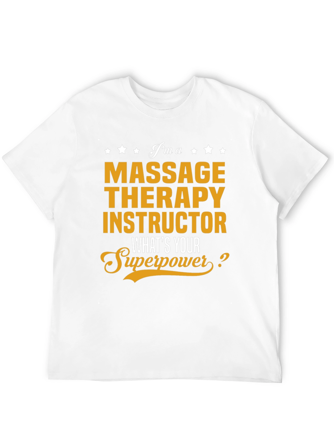 Massage Therapy Instructor Superpower T-Shirt
