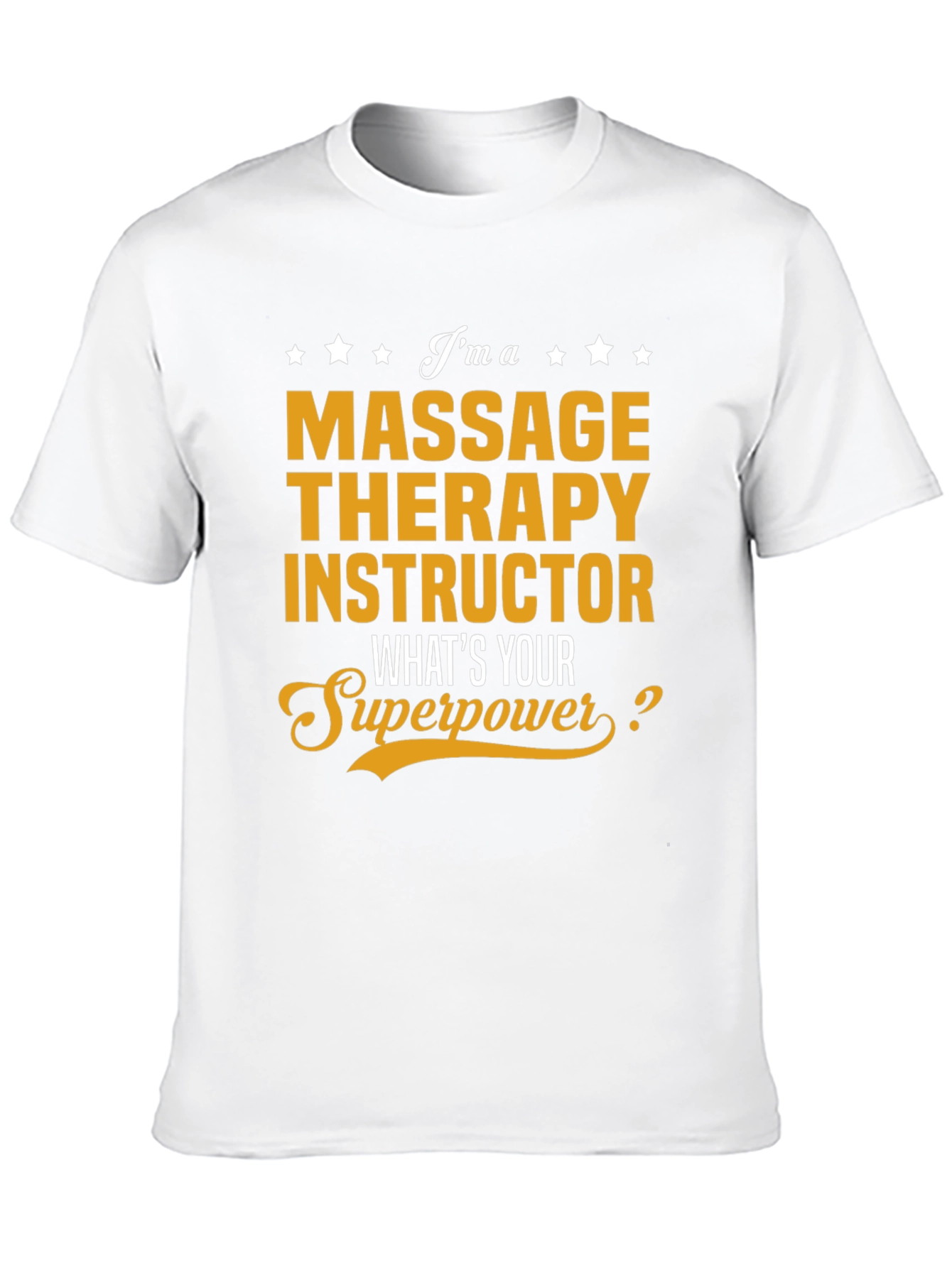 Massage Therapy Instructor Superpower T-Shirt