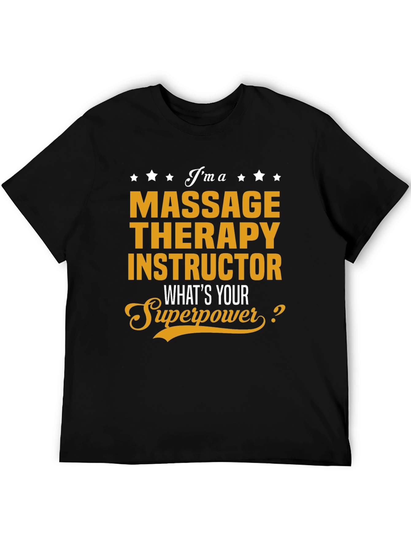 Massage Therapy Instructor Superpower T-Shirt