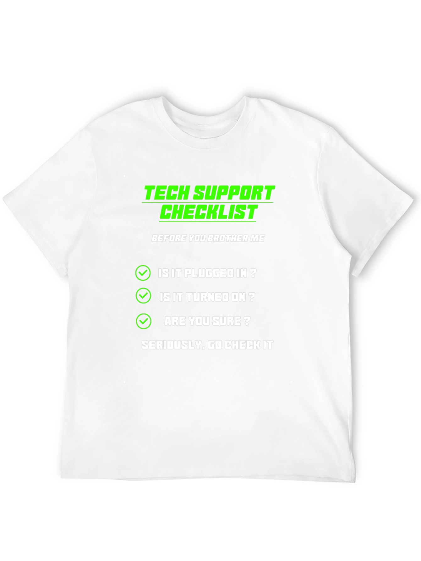 Tech Support Checklist T-Shirt