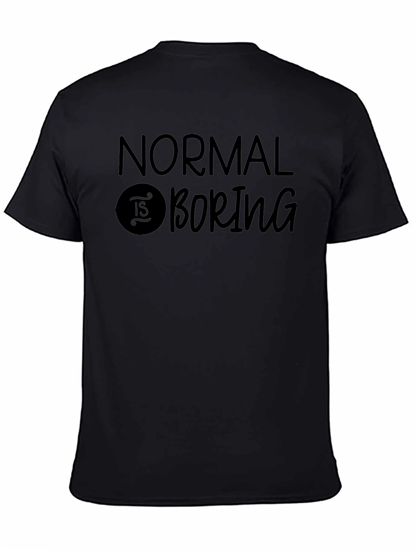Normal is Boring Black Graphic Tee