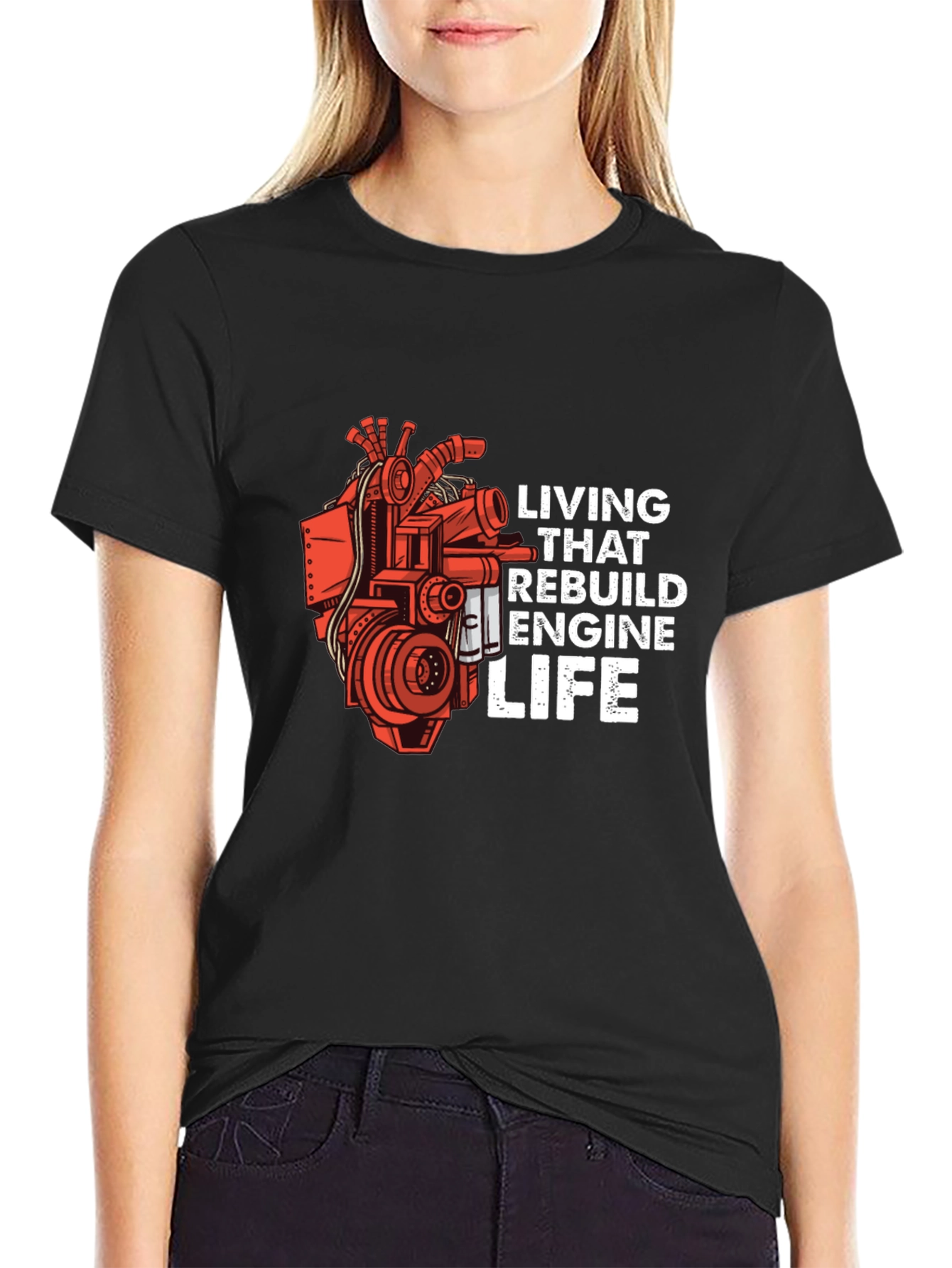 Living That Rebuild Engine Life T-Shirt