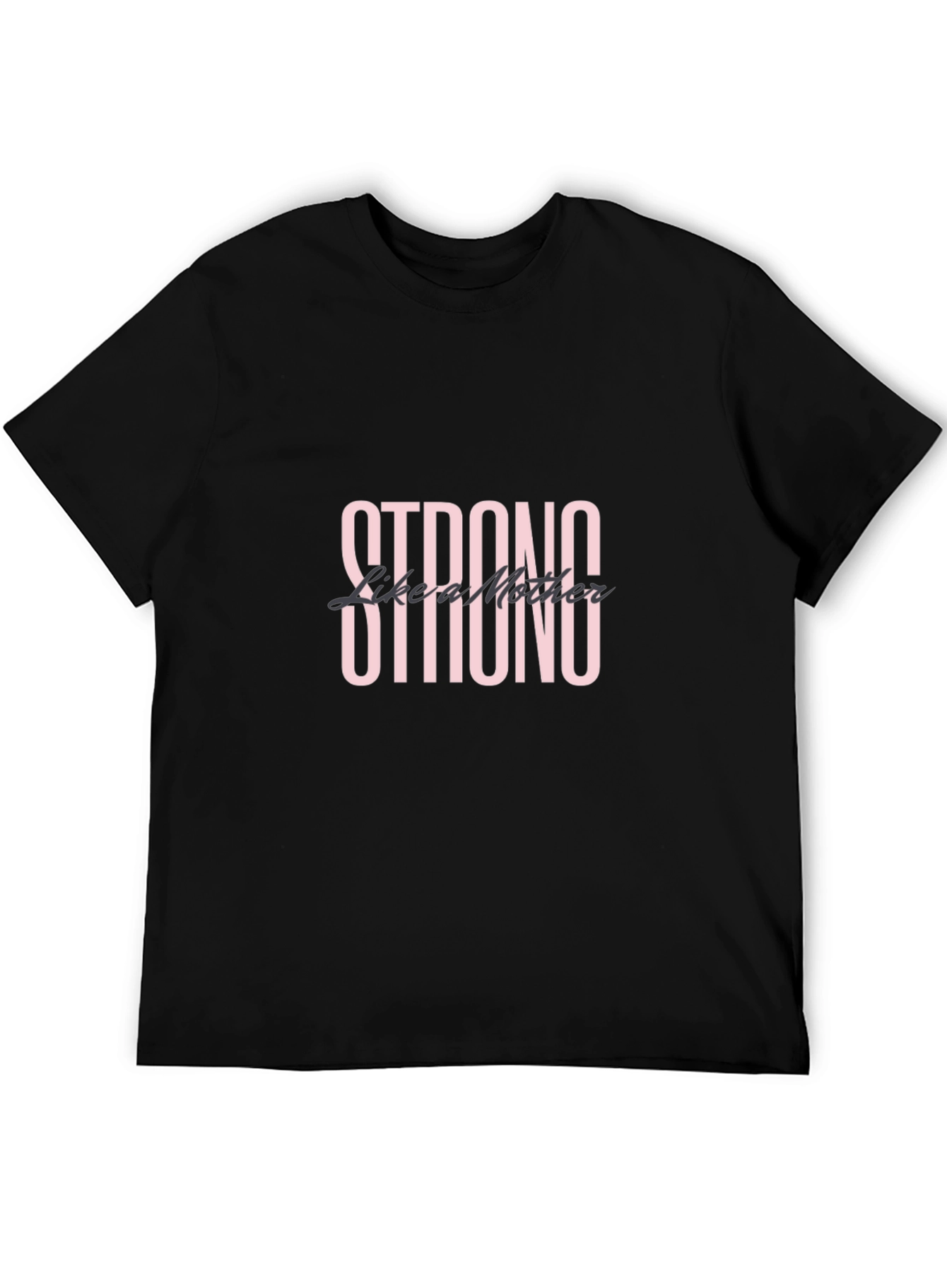 Strong Like a Mother Black Graphic Tee