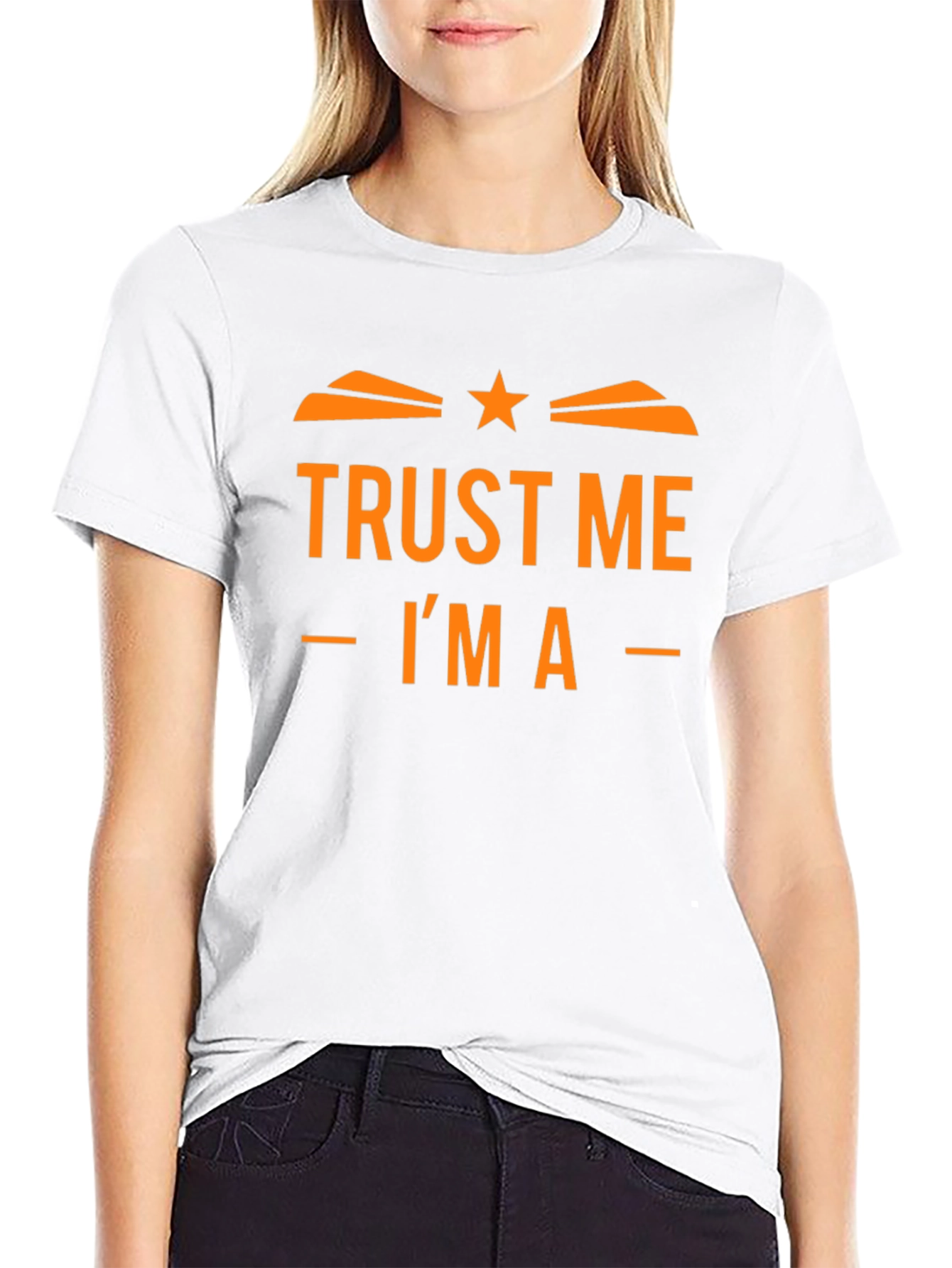Trust Me Im A T-Shirt Funny Design