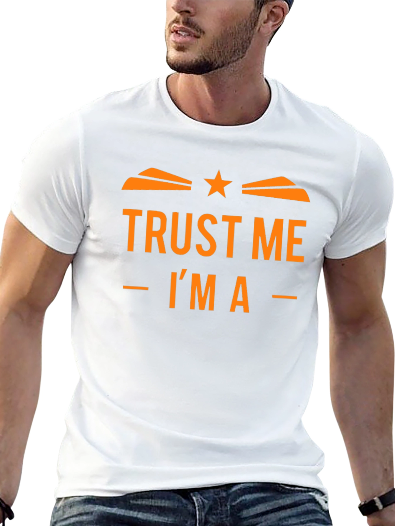 Trust Me Im A T-Shirt Funny Design